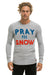 PRAY FOR SNOW THERMAL - HEATHER GREY